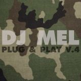 DJ Mel - Plug & Play V.4