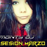 Sesion Marzo 2016- Dj Monty