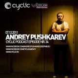 Cyclic Podcast Episode Nr 034 by Andrey Pushkarev - 07.12.2011