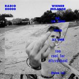 Wiener Melange Nr.8 - Too cool for afterschool
