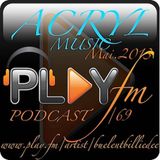 Bülent - Play fm podcast -acryl music new promos Mai.2013 /DeepHouse