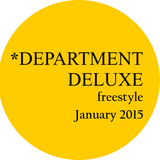 DEPARTMENT DELUXE freestyle - January 2015