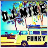 DJ MIKE - FUNKY