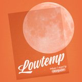 Lowtemp Volume 1