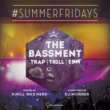 DJ Wonder - #SUMMERFRIDAYS - The Bassment - Full Mix