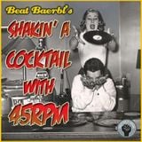 Beat Baerbl's "Shaking-A-Cocktail-With-45RPM"-Mixtape