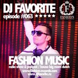 DJ Favorite - Fashion Music Mix Show 063 (Raf Marchesini Guest Mix)