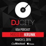 Krunk - DJcity Podcast - Mar. 3, 2015
