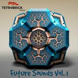 Tetrvbrick SQUAD - Future Sounds Vol. 1