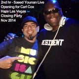 2nd Hr SAEED YOUNAN Playing B4 CARL COX @ HAZE Closing party Las Vegas
