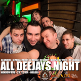 All Deejays Night @ Window Pub Oradea 28.11.2014