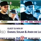 Daniel Solar & Andy De Luxe Guest Mix (Broadcasted on 22.07.2011 Mix The Soul with Vladislav Moustac