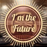 I'm the future