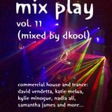 Mix Play Vol. 11 (Mixed By DKool)