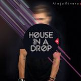 Alejo Rivero | House in A Drop 16