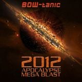 2012 Apocalypse Mega Blast