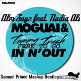 Moguai & Tommy Trash vs Alex Sayz feat. Nadia Ali - Free To Go Out (Samuel Prince Mashup Bootleg)