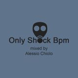 Only Shock Bpm - Episode #023
