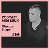 Podcast #168 - Obscure Shape