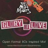 Dj AAsH Money - The Glory Of Love (70's/80's Open Format Mix)