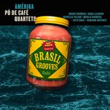 Brasil Grooves Radio Show 242015