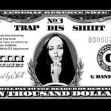 TRAP DIS SHIT # 3 (TRAP/TWERK/MOOMBAH/GANGSTA/RAP)