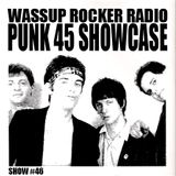 Punk 45 Compilation Showcase : 12-26-2013 - Wassup Rocker Radio