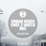 2 Dark Horses - Urban Nerds #Ones2Watch Mix