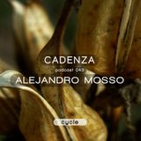 Cadenza Podcast 043 (Cycle) - Alejandro Mosso