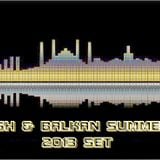 TURKISH & BALKAN SUMMER Live MiX 2013 SET by DJ SunnY End Chalga Time