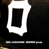 MIX JAPANESE HIPHOP pt.03