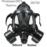 Silent Noise - Tehno podcast 001