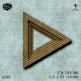 Etia Creations Club Vibez Sessions vol. 39 w. Alenia