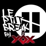 Le P'tit Break 08 by DJ YOX