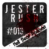 Jester Rush - Hell Beat Podcast #013