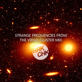 BRKCHK's Strange Frequencies From the Virgo Cluster Mix