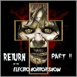 Return Of The Electro Horror Show Part 2
