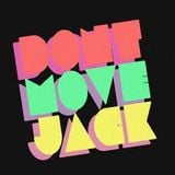 The Dont Move Jack Hour 16/03/12