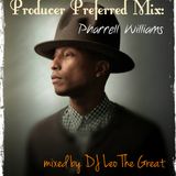 Producer Preferred Mix I: P. Williams (DJ Leo The Great)