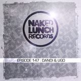 Naked Lunch PODCAST #147 - DANDI & UGO