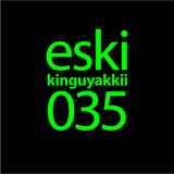 eski presents kinguyakkii episode 035