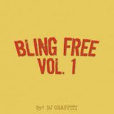 DJ Graffiti - Bling Free Vol. 1