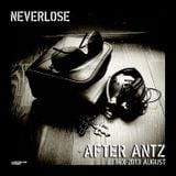 Neverlose - After Antz - Mix 2013 August