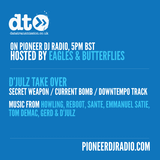 Radio Show 050: D’Julz Takeover - Hosted by Eagles & Butterflies