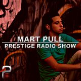 Mart Pull Podcast #024 @ PRESTIGE RADIO SHOW