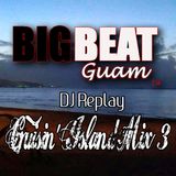 DJ Replay - Cruisin' Island Mix 3