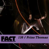 FACT Mix 130: Prins Thomas