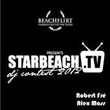 Robert Fré & Alex Mass - Starbeach DJ Contest 2012