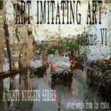 Art Imitating Art, Volume VI: Cover Songs from the Crates | A Dusty Nuggets Series