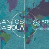 Quatro Cantos da Bola - Episódio 13